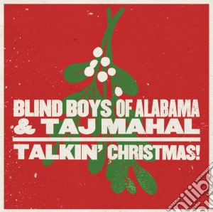 Blind Boys Of Alabama (The) - Talkin' Christmas! cd musicale di Blind boys of alabam