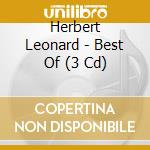 Herbert Leonard - Best Of (3 Cd) cd musicale di Leonard, Herbert