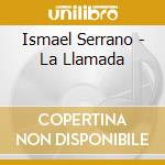 Ismael Serrano - La Llamada cd