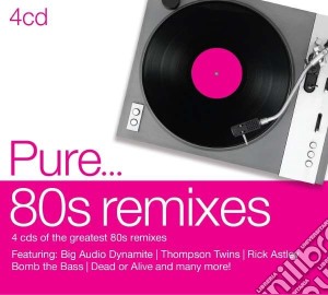 Pure: 80s Remixes / Various (4 Cd) cd musicale di Artisti Vari