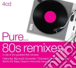 Pure: 80s Remixes / Various (4 Cd) cd