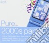 Pure: 2000s Party / Various (4 Cd) cd