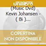 (Music Dvd) Kevin Johansen - ( Bi ) Vo En Mexico cd