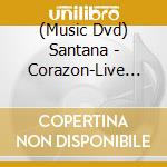 (Music Dvd) Santana - Corazon-Live From Mexico: cd