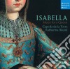 Isabella - Music For A Queen - Ensemble Cappella De La Torre cd
