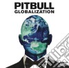Pitbull - Globalization cd musicale di Pitbull
