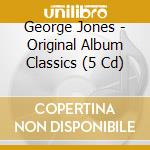 George Jones - Original Album Classics (5 Cd) cd