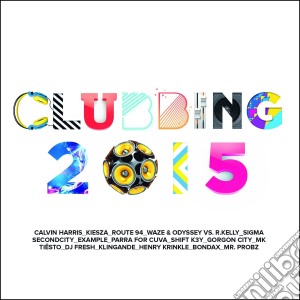 Clubbing 2015 The Fresh MIX / Various (2 Cd) cd musicale