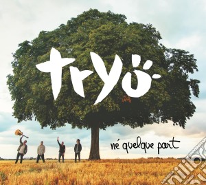 Tryo / Alain Bashung - Ne' Quelque Part cd musicale di Tryo / Alain Bashung