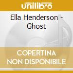 Ella Henderson - Ghost cd
