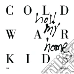 Cold War Kids - Hold My Home cd