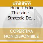 Hubert Felix Thiefaine - Strategie De L'Inespoir cd