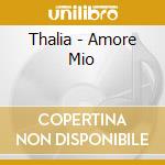 Thalia - Amore Mio cd