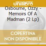 Osbourne, Ozzy - Memoirs Of A Madman (2 Lp) cd