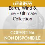 Earth, Wind & Fire - Ultimate Collection cd musicale di Earth Wind & Fire