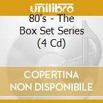 80's - The Box Set Series (4 Cd) cd
