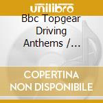 Bbc Topgear Driving Anthems / Various (2 Cd) cd