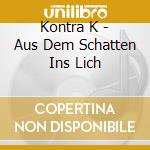 Kontra K - Aus Dem Schatten Ins Lich cd