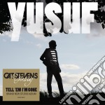Cat Stevens (Yusuf Islam) - Tell 'em I'm Gone