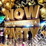 Now That's What I Call A Party cd