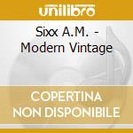 Sixx A.M. - Modern Vintage cd musicale di Sixx A.M.