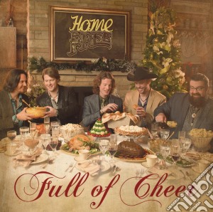 Home Free - Full Of Cheer cd musicale di Home Free