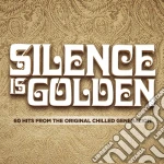 Silence Is Golden cd