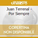 Juan Terrenal - Por Siempre cd