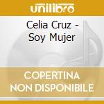Celia Cruz - Soy Mujer cd