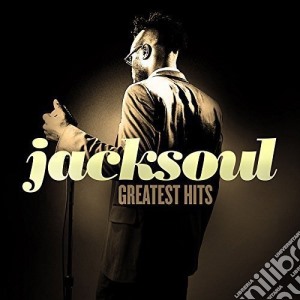 Jacksoul - Greatest Hits cd musicale di Jacksoul