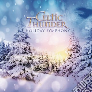 Celtic Thunder - Holiday Symphony / Various cd musicale di Celtic Thunder