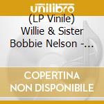 (LP Vinile) Willie & Sister Bobbie Nelson - December Day: Willie'S Stash 1 (2 Lp) lp vinile di Willie & Sister Bobbie Nelson