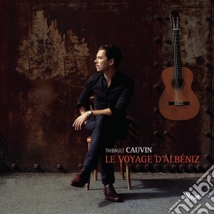 Isaac Albeniz - Le Voyage D'Albeniz cd musicale di Thibault Cauvin