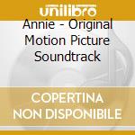 Annie - Original Motion Picture Soundtrack cd musicale di Annie