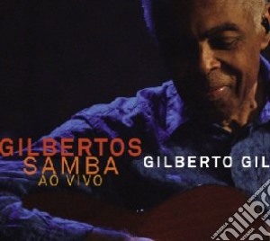 Gilberto Gil - Gilbertos Samba Ao Vivo (2 Cd) cd musicale di Gilberto Gil