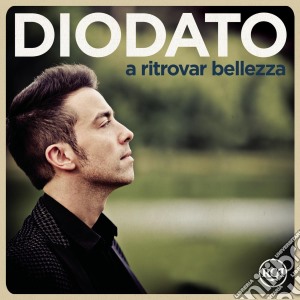 Diodato - A Ritrovar Bellezza cd musicale di Diodato