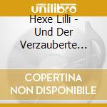 Hexe Lilli - Und Der Verzauberte Golde cd