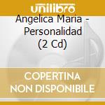 Angelica Maria - Personalidad (2 Cd) cd musicale di Angelica Maria