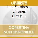 Les Enfoires - Enfoires (Les): Enfoires En Choeur (Les) (2 Cd+Dvd) cd