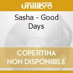Sasha - Good Days cd