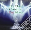 Classic Christmas Pop Album (The) / Various cd