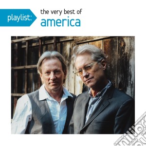 America - Playlist: The Very Best Of cd musicale di America