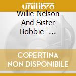 Willie Nelson And Sister Bobbie - December Day: Willie's Stash 1 cd