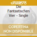 Die Fantastischen Vier - Single cd musicale di Die Fantastischen Vier