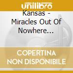 Kansas - Miracles Out Of Nowhere (+Blra) (2 Cd)