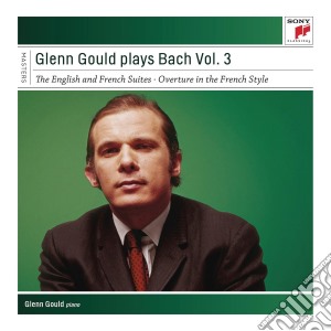Glenn Gould: Plays Bach Vol. 3 - English And French Suites, Overture In French Style (4 Cd) cd musicale di Glenn Gould