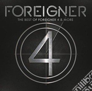 Foreigner - The Best Of Foreigner 4 And More cd musicale di Foreigner