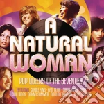 Natural Woman (A): Pop Queens Of The Seventies / Various (3 Cd) cd