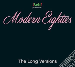 Modern Eighties  The Long Versions / Various (3 Cd) cd musicale di V/A