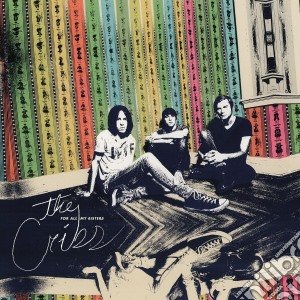 Cribs (The) - For All My Sisters cd musicale di The Cribs